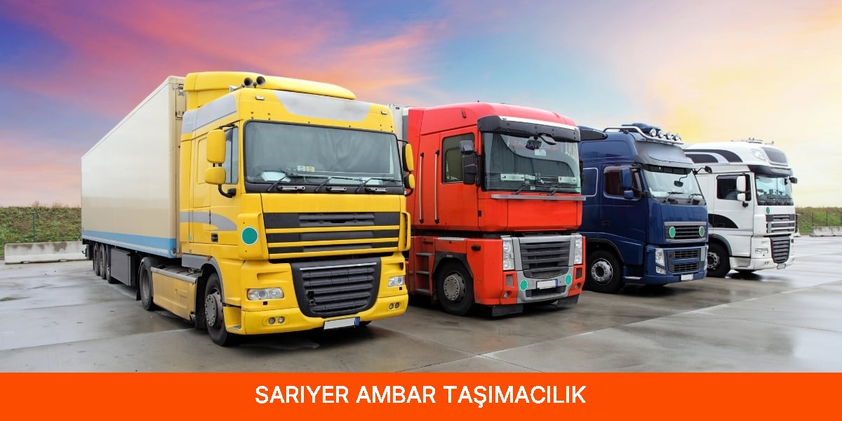 Sarıyer Ambar Taşımacılık
