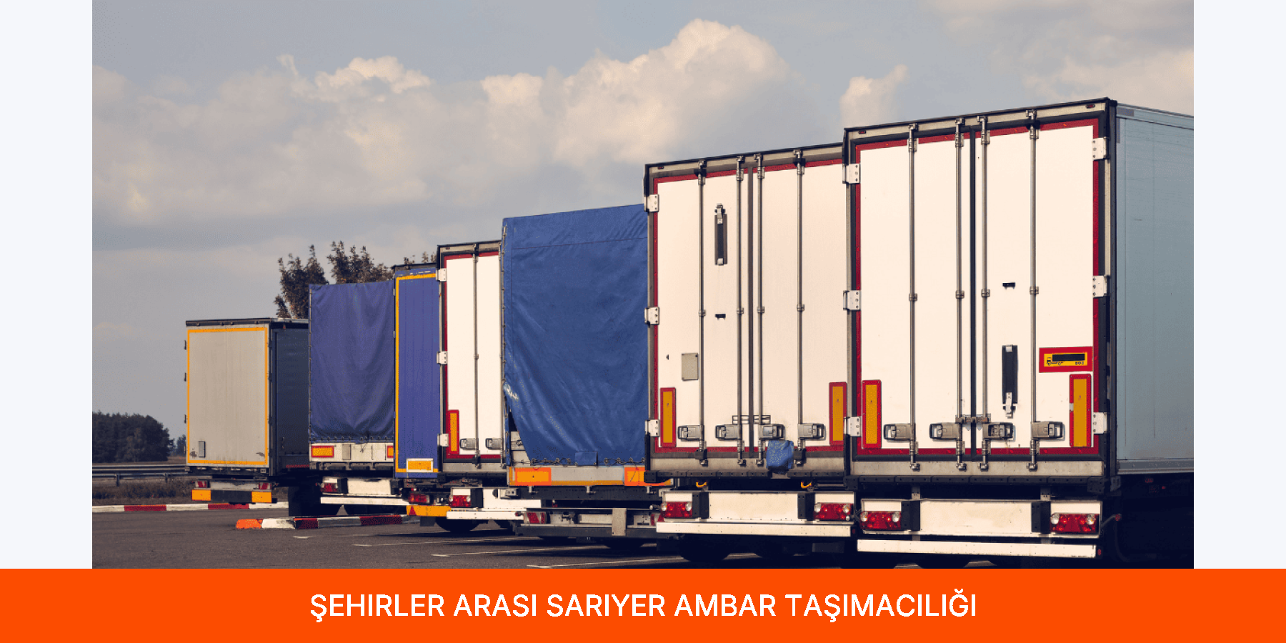 Şehirler Arası Sarıyer Ambar Taşımacılığı